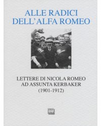 ALLE RADICI DELL'ALFA ROMEO