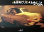 AMERICAN DREAM CAR IN CUBA