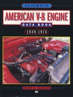 AMERICAN V-8 ENGINE DATA BOOK 1949-1974 ULTIMATE