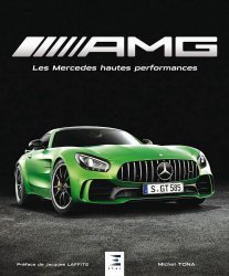 AMG - LES MERCEDES HAUTES PERFORMANCES