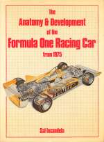 ANATOMY & DEVELOPMENT OF THE FORMULA ONE RACING CAR FROM 1975, THE