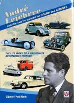 ANDRE LEFEBVRE AND THE CARS HE CREATED FOR VOISIN AND CITROEN