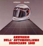 ANNUARIO DELL'AUTOMOBILISMO BRESCIANO 1985