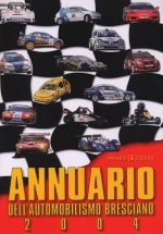 ANNUARIO DELL'AUTOMOBILISMO BRESCIANO 2004