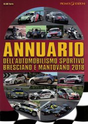 ANNUARIO DELL'AUTOMOBILISMO SPORTIVO BRESCIANO E MANTOVANO 2018