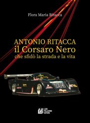 ANTONIO RITACCA - IL CORSARO NERO CHE SFIDO' LA STRADA E LA VITA