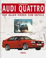 AUDI QUATTRO AUF ALLEN VIEREN ZUM ERFOLG