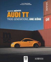 AUDI TT - TROIS GENERATIONS, UNE ICONE