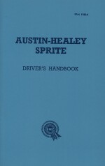 AUSTIN HEALEY SPRITE DRIVER'S HANDBOOK