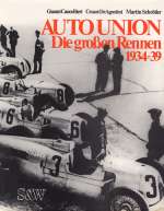 AUTO UNION DIE GROSSEN RENNEN 1934-39