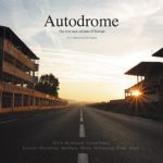 AUTODROME THE LOST RACE CIRCUITS OF EUROPE