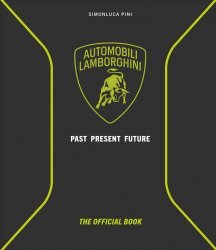 AUTOMOBILI LAMBORGHINI: PAST, PRESENT, FUTURE