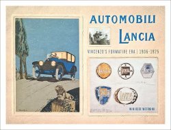 AUTOMOBILI LANCIA - VINCENZO'S FORMATIVE ERA 1906-1925
