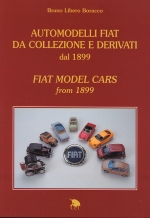 AUTOMODELLI FIAT DA COLLEZIONE E DERIVATI DAL 1899