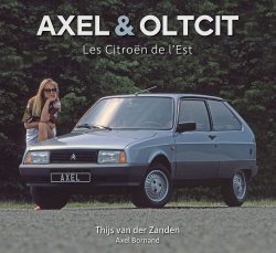 AXEL & OLTCIT - LES CITROEN DE L'EST