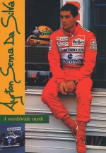 AYRTON SENNA DA SILVA A WORLDWIDE MYTH (ED. ING)