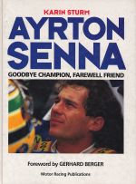 AYRTON SENNA GOODBYE CHAMPION FAREWELL FRIEND