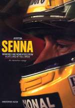 AYRTON SENNA MEMORIES AND MEMENTOES FROM A LIFE LIVED AT FULL SPEED