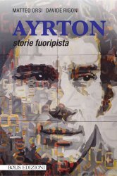 AYRTON STORIE FUORIPISTA