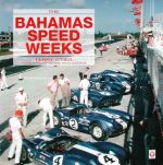 BAHAMAS SPEED WEEKS, THE