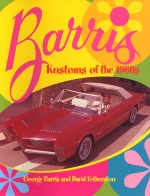 BARRIS KUSTOM OF THE 1960S