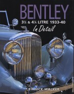 BENTLEY 3 1/2 & 4 1/4 LITRE 1933-1940 IN DETAIL