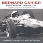 BERNARD CAHIER F-STOPS, PIT STOPS, LAUGHTER & TEARS