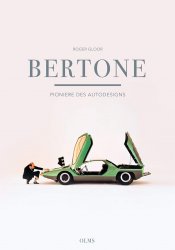 BERTONE - PIONIERE DES AUTODESIGNS