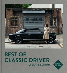 BEST OF CLASSIC DRIVER - 25 JAHRE EDITION