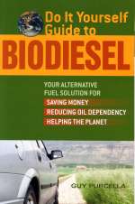 BIODIESEL DO IT YOURSELF GUIDE TO