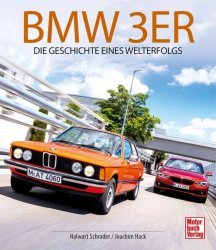 BMW 3ER: DIE GESCHICHTE EINES WELTERFOLGS