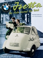 BMW ISETTA EIN AUTO BEWEGT DIE WELT