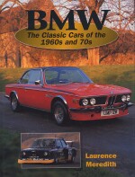 BMW THE CLASSIC CARS OF THE 1960 AND 70