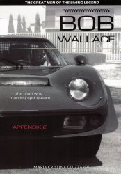 BOB WALLACE THE MAN WHO MARRIED SPORTSCARS - APPENDIX 2