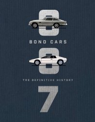 BOND CARS: THE DEFINITIVE HISTORY