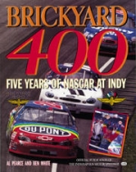 BRICKYARD 400 FIVE YEARS OF NASCAR AT INDY