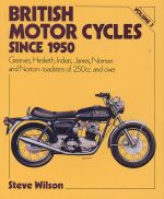 BRITISH MOTOR CYCLES SINCE 1950 (VOL.3)