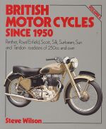 BRITISH MOTOR CYCLES SINCE 1950 (VOL.4)