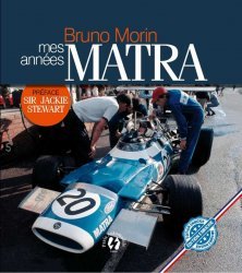 BRUNO MORIN: MES ANNEES MATRA