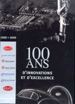 BUGATTI 100 ANS D'INNOVATIONS ET D'EXCELLENCE 1909-2009