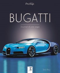 BUGATTI JOURNAL D'UNE SAGA