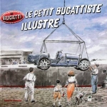 BUGATTI LE PETIT BUGATTISTE ILLUSTRE