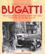 BUGATTI THE 8 CYLINDER TOURING CARS 1920-1934