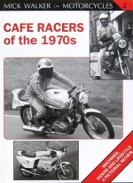 CAFE RACERS OF THE 1970S