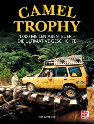 CAMEL TROPHY - 1.000 MEILEN ABENTEUER - DIE ULTIMATIVE GESCHICHTE