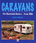 CARAVANS THE ILLUSTRATED HISTORY FROM 1960