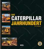 CATERPILLAR JAHRHUNDERT, DAS