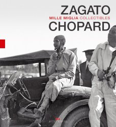 CHOPARD AND ZAGATO MILLE MIGLIA COLLECTIBLES