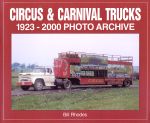 CIRCUS & CARNIVAL TRUCKS 1923-2000