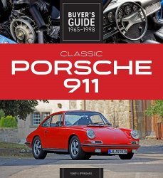 CLASSIC PORSCHE 911 - BUYER'S GUIDE 1965-1998